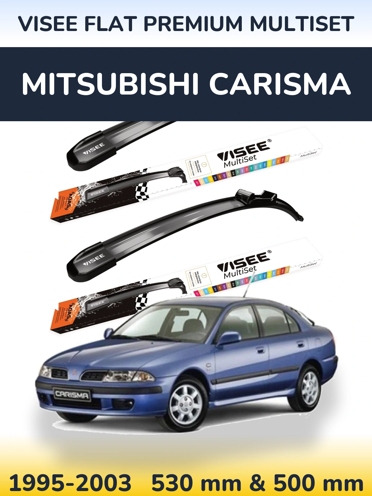 Komplet przednich wycieraczek VISEE FLAT PREMIUM MultiSet 530 & 500 mm do Mitsubishi Carisma 1995-2003