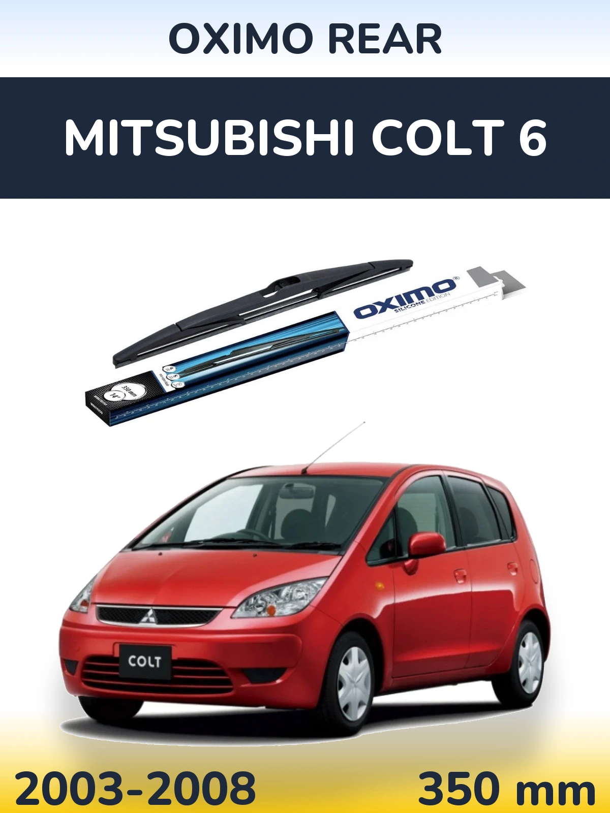 Rear wiper blade Oximo Rear 350 mm for Mitsubishi Colt 6 2003-2008