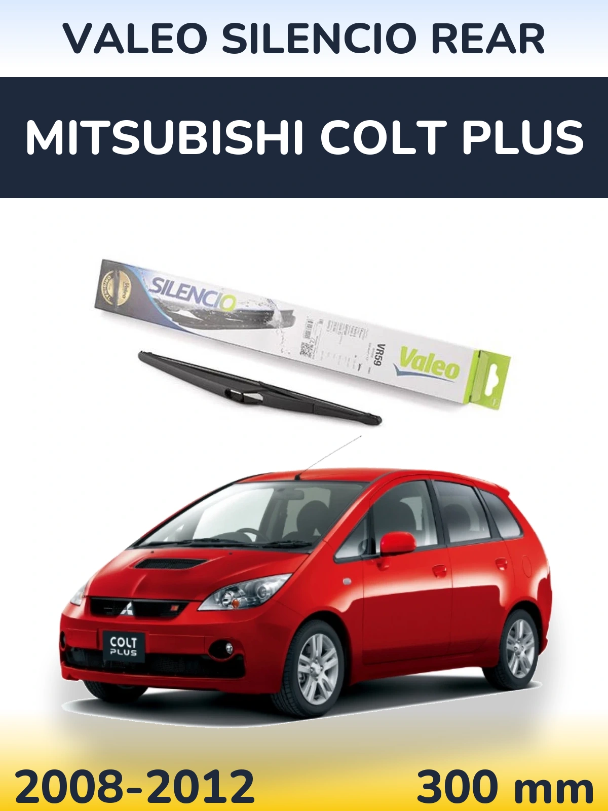 Tylna wycieraczka Valeo Silencio Rear 300 mm do Mitsubishi Colt Plus 2008-2012