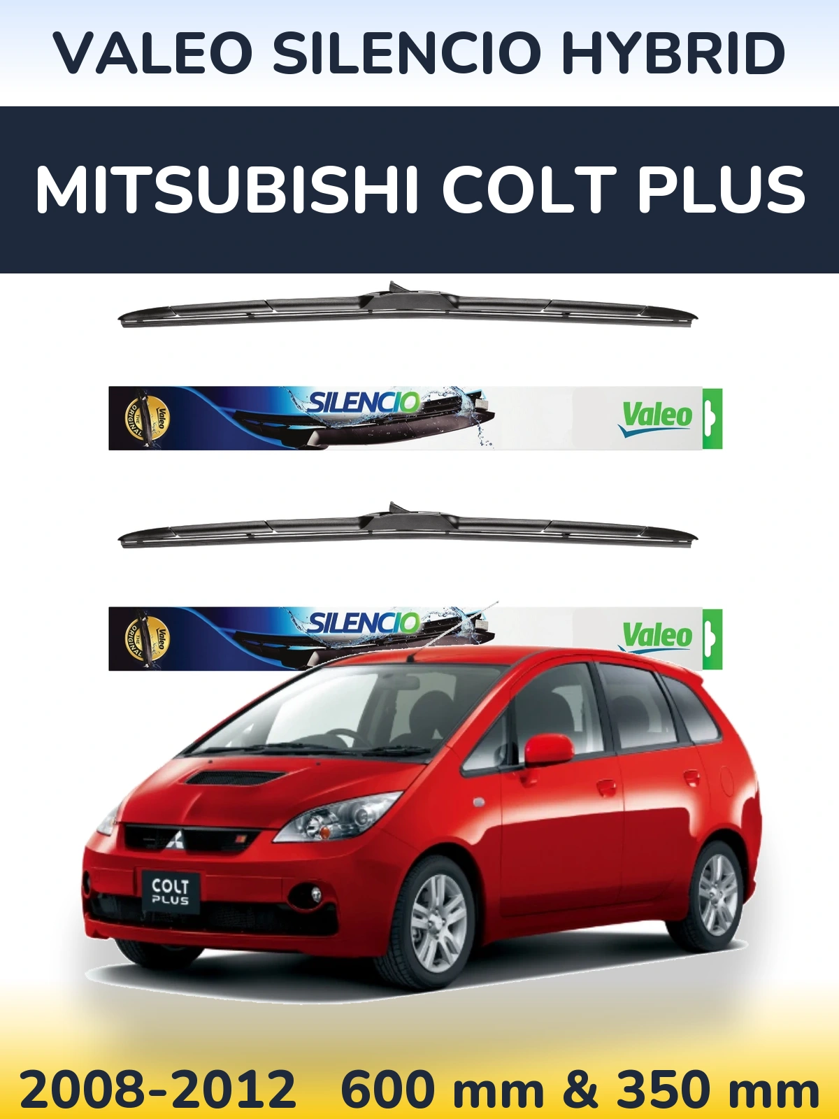 Комплект передних дворников Valeo Silencio Hybrid 600 & 350 мм для Mitsubishi Colt Plus 2008-2012