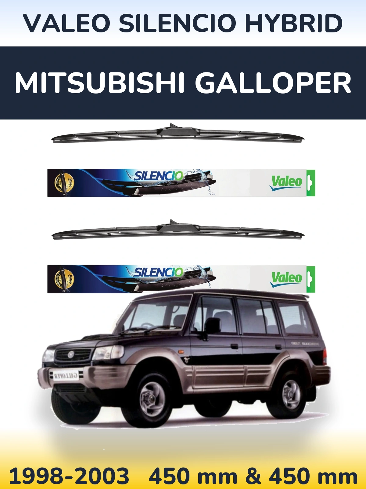 Front wiper blade set Valeo Silencio Hybrid 450 & 450 mm for Mitsubishi Galloper 1998-2003