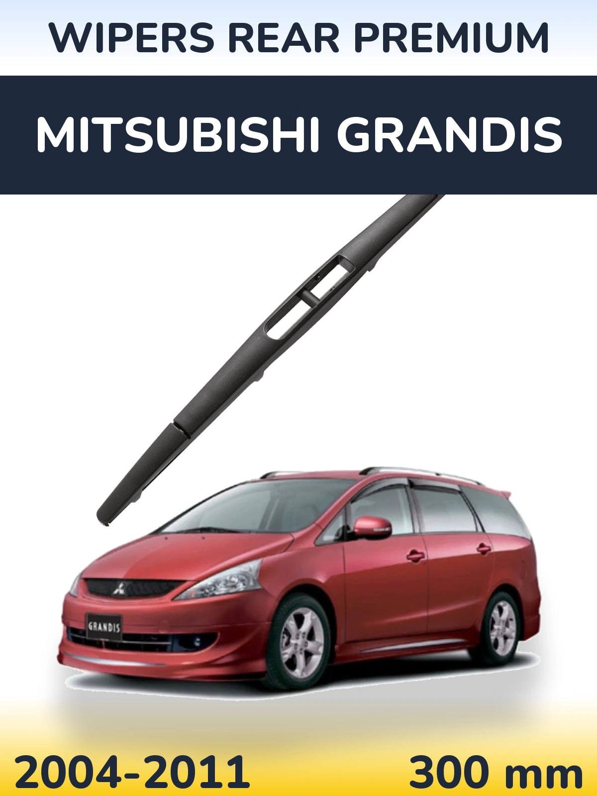 Rear wiper blade WIPERS REAR PREMIUM 300 mm for Mitsubishi Grandis 2004-2011