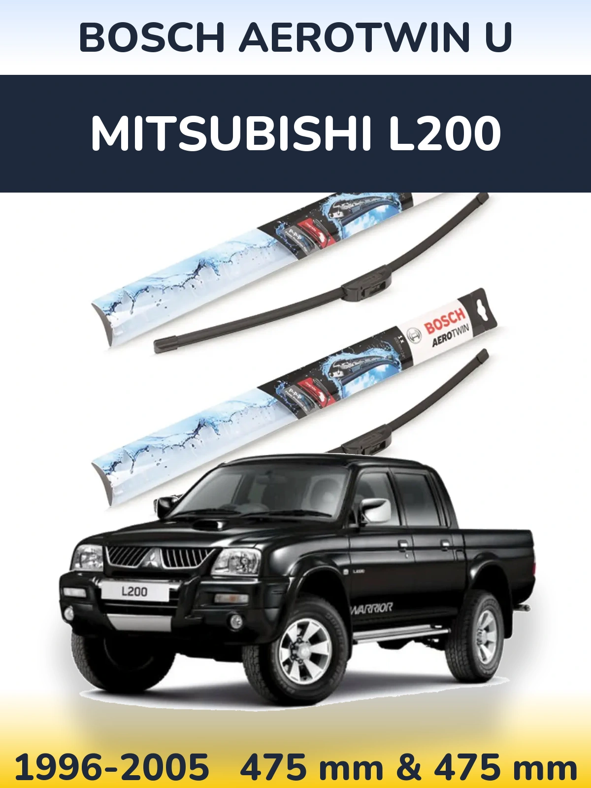 Komplet przednich wycieraczek BOSCH AeroTwin U 475 & 475 mm do Mitsubishi L200 1996-2005