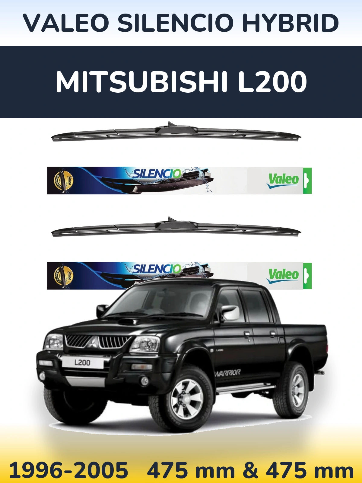 Komplet przednich wycieraczek Valeo Silencio Hybrid 475 & 475 mm do Mitsubishi L200 1996-2005