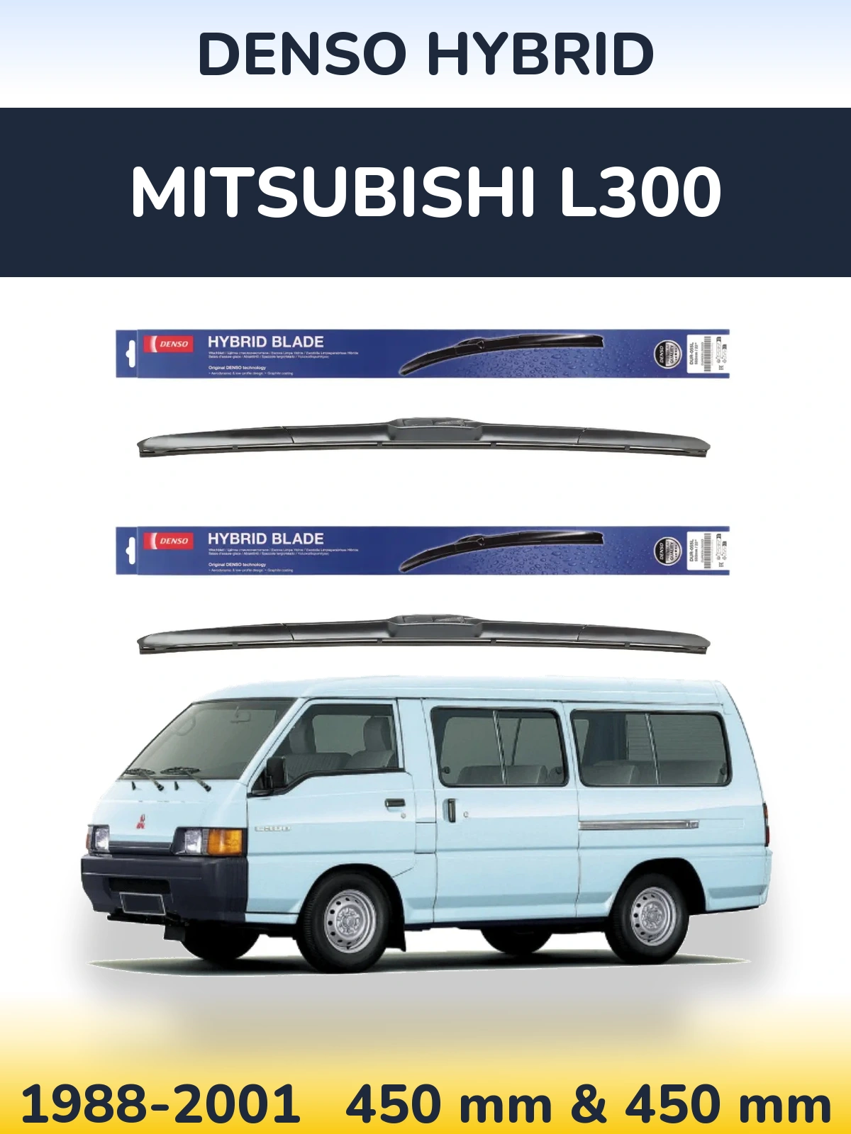 Komplet przednich wycieraczek Denso Hybrid 450 & 450 mm do Mitsubishi L300 1988-2001