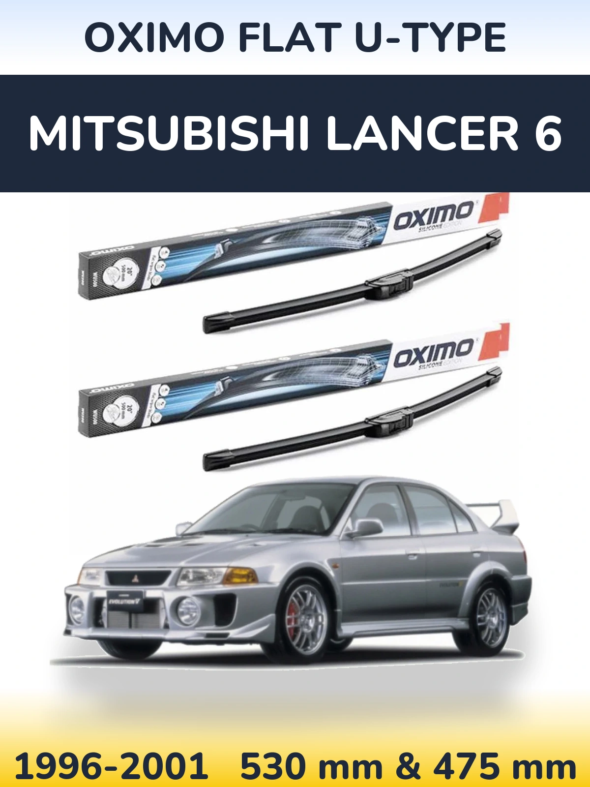 Комплект передніх щіток Oximo Flat U-type 530 & 475 мм для Mitsubishi Lancer 6 1996-2001