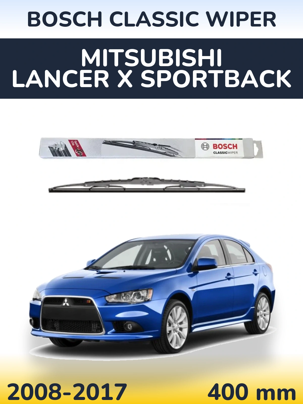 Задня щітка BOSCH Classic Wiper 400 мм для Mitsubishi Lancer X Sportback 2008-2017