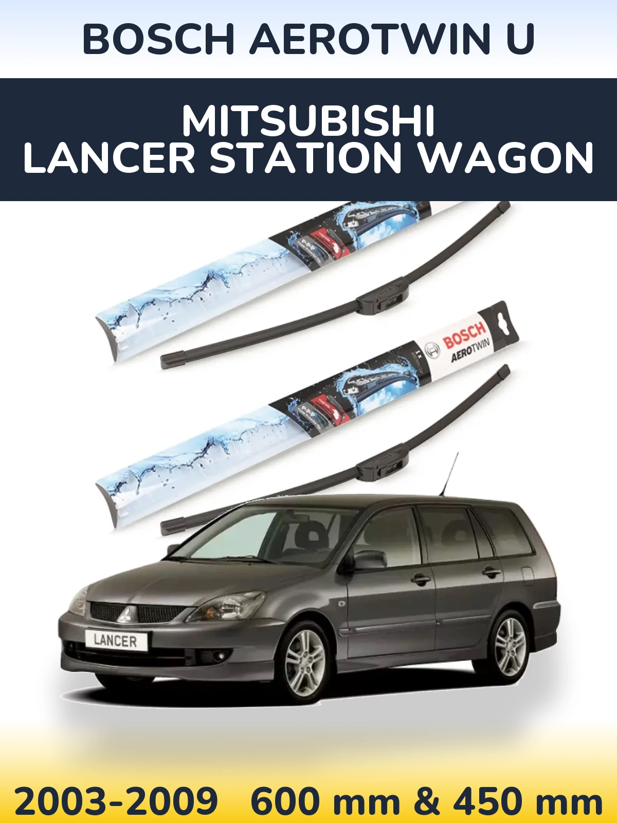 Комплект передних дворников BOSCH AeroTwin U 600 & 450 мм для Mitsubishi Lancer Station Wagon 2003-2009