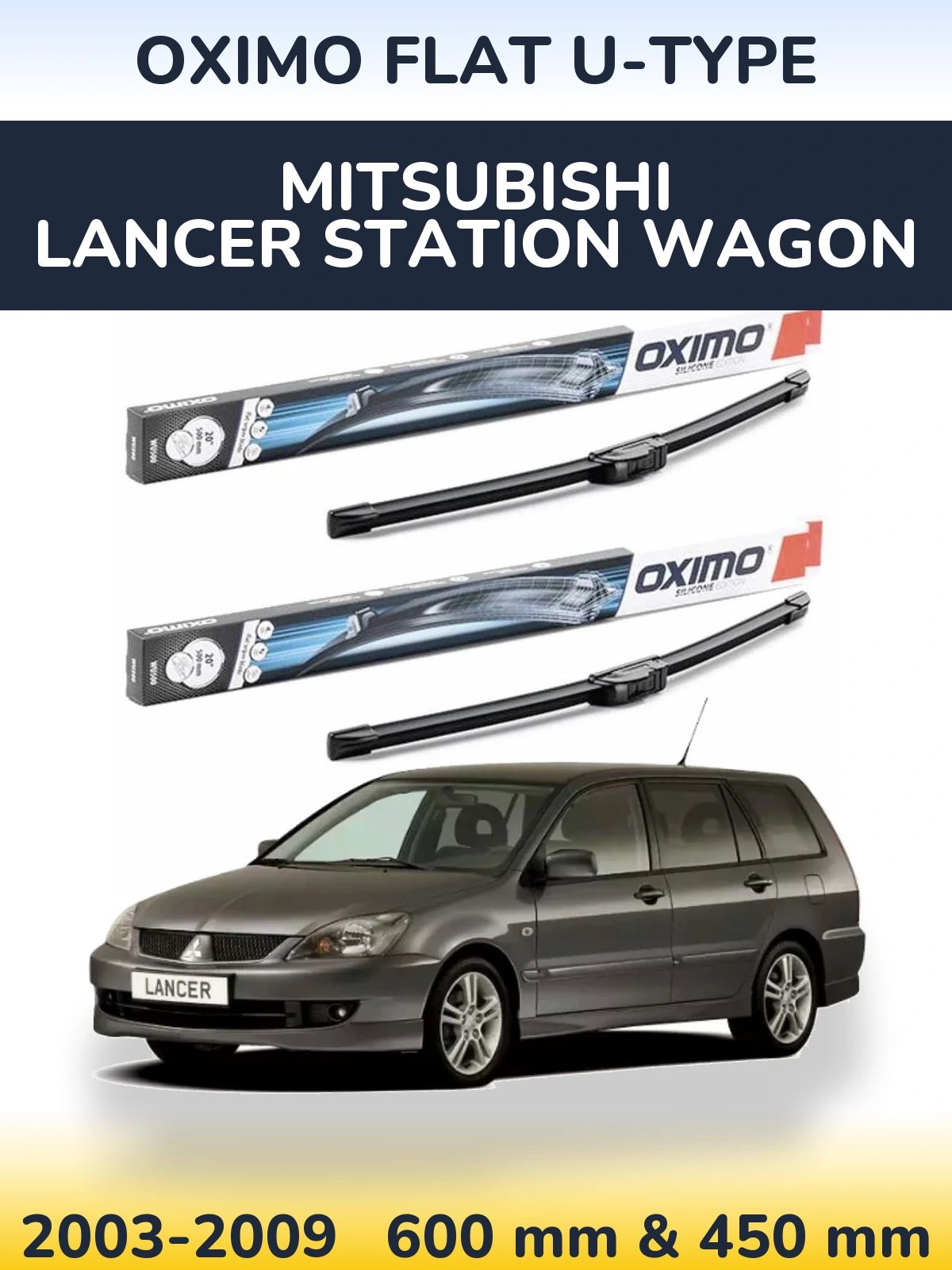 Комплект передних дворников Oximo Flat U-type 600 & 450 мм для Mitsubishi Lancer Station Wagon 2003-2009