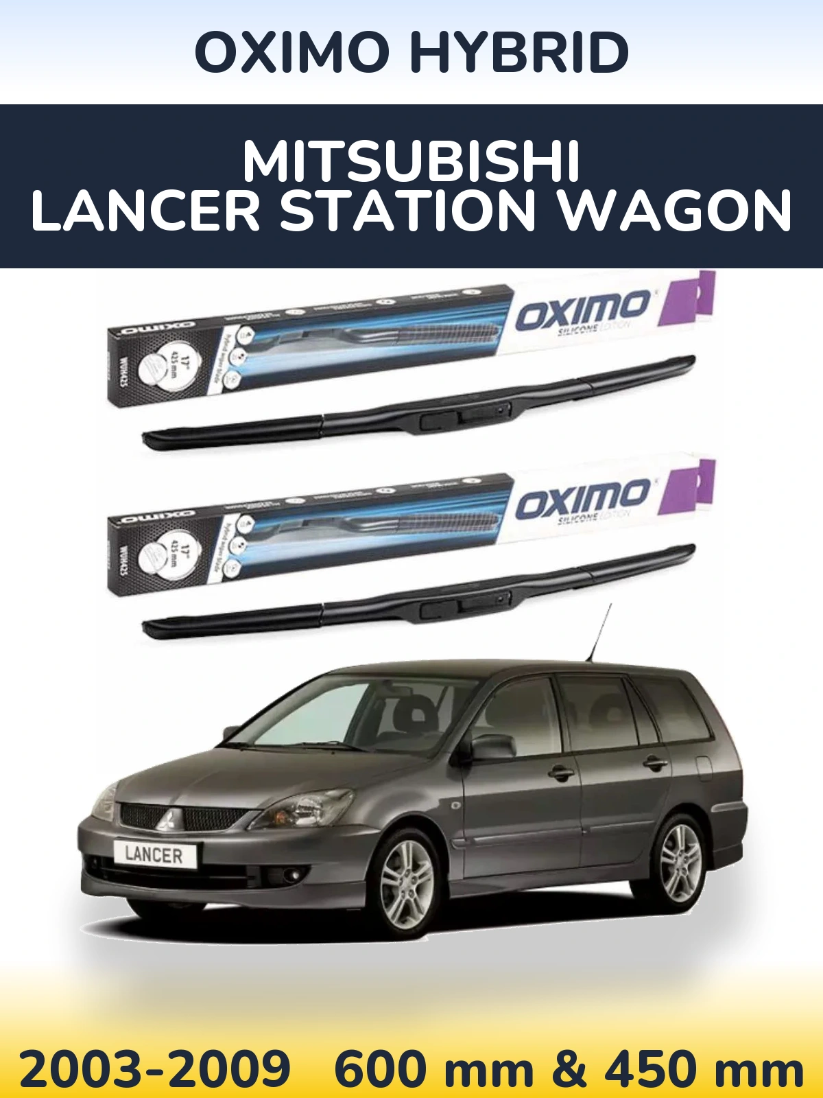 Комплект передних дворников Oximo Hybrid 600 & 450 мм для Mitsubishi Lancer Station Wagon 2003-2009