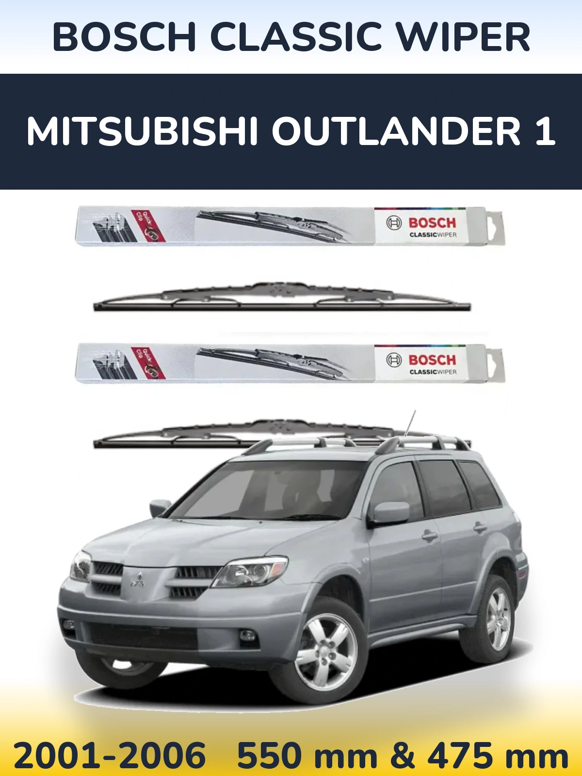 Komplet przednich wycieraczek BOSCH Classic Wiper 550 & 475 mm do Mitsubishi Outlander 1 2001-2006