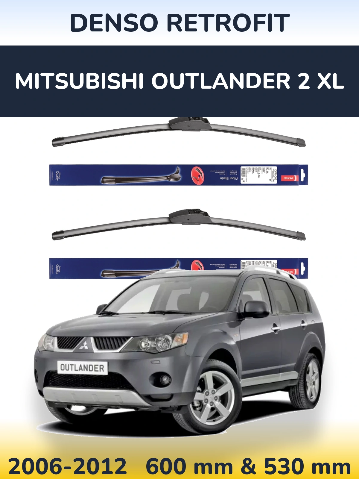 Front wiper blade set Denso Retrofit 600 & 530 mm for Mitsubishi Outlander 2 XL 2006-2012