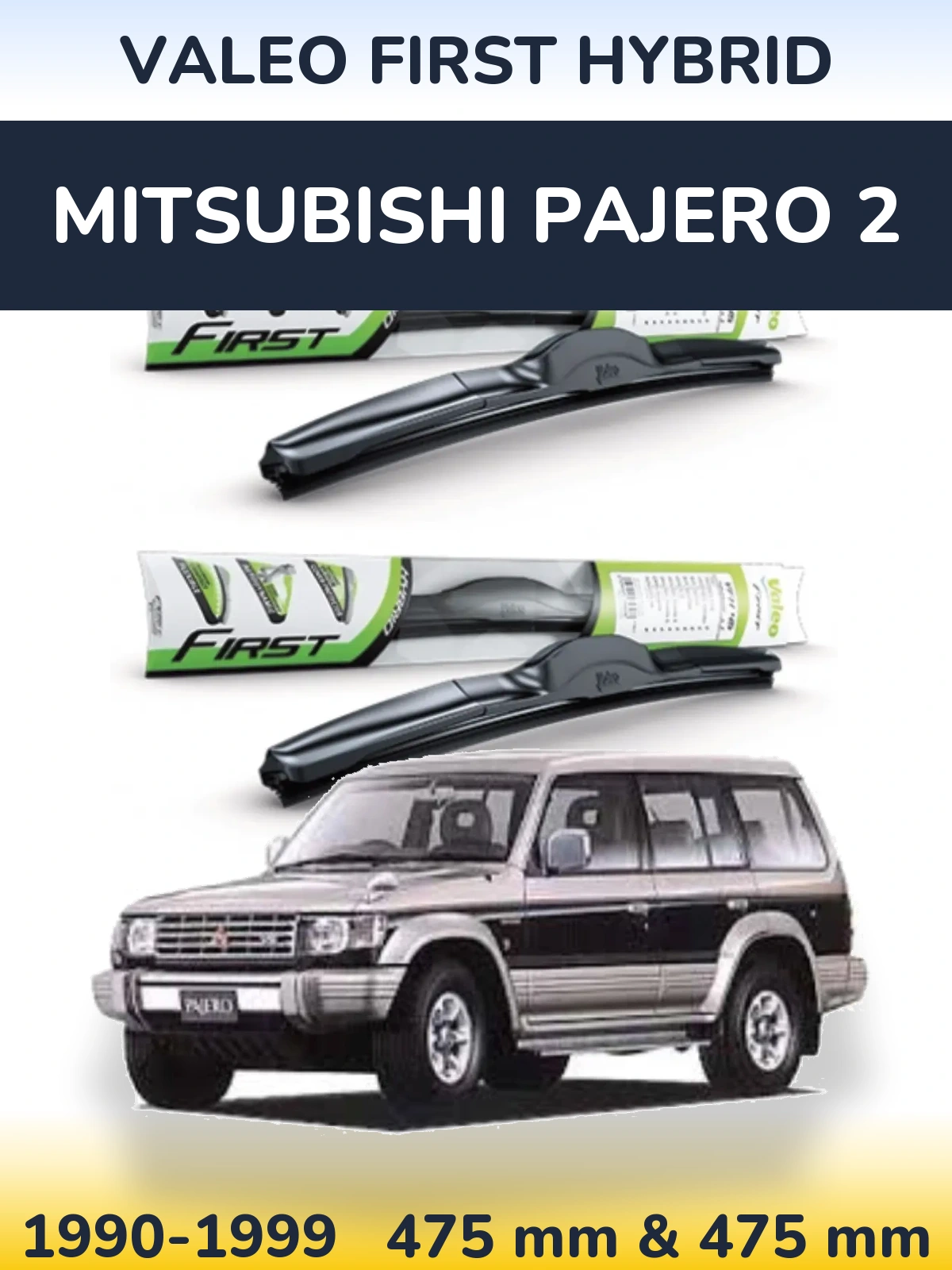 Komplet przednich wycieraczek Valeo First Hybrid 475 & 475 mm do Mitsubishi Pajero 2 1990-1999