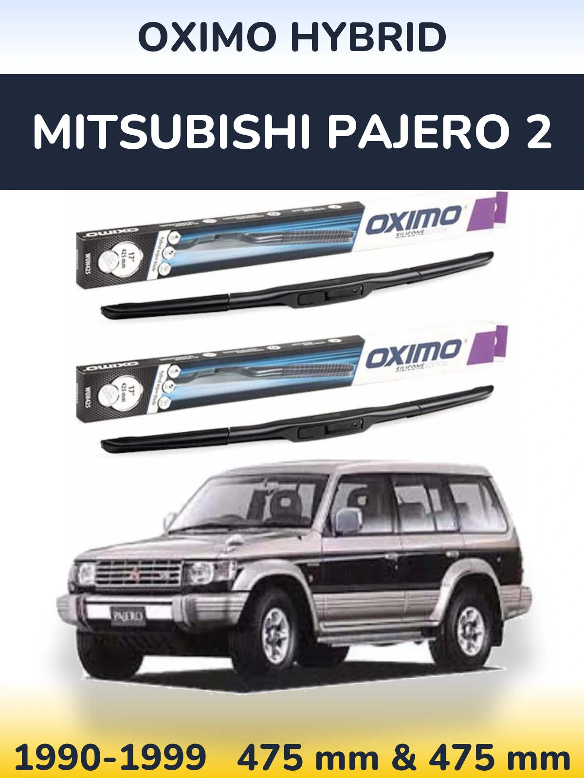Komplet przednich wycieraczek Oximo Hybrid 475 & 475 mm do Mitsubishi Pajero 2 1990-1999