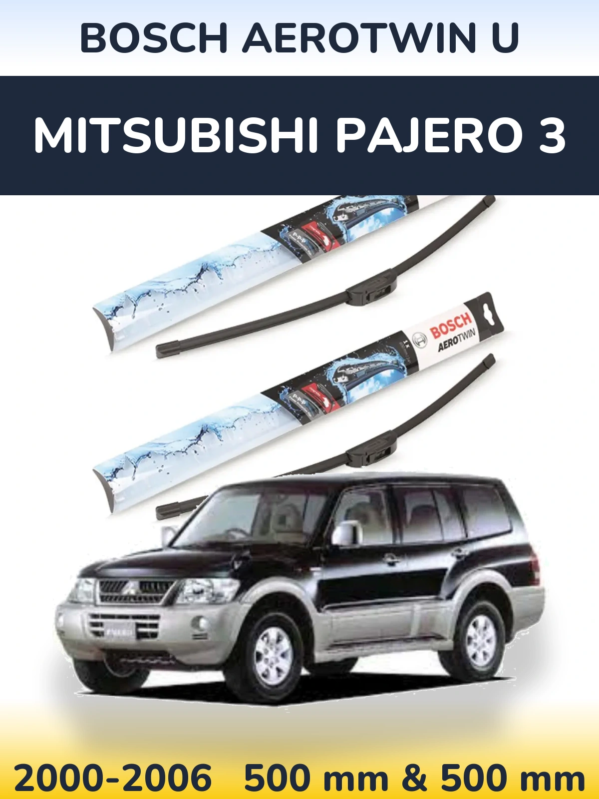 Komplet przednich wycieraczek BOSCH AeroTwin U 500 & 500 mm do Mitsubishi Pajero 3 2000-2006