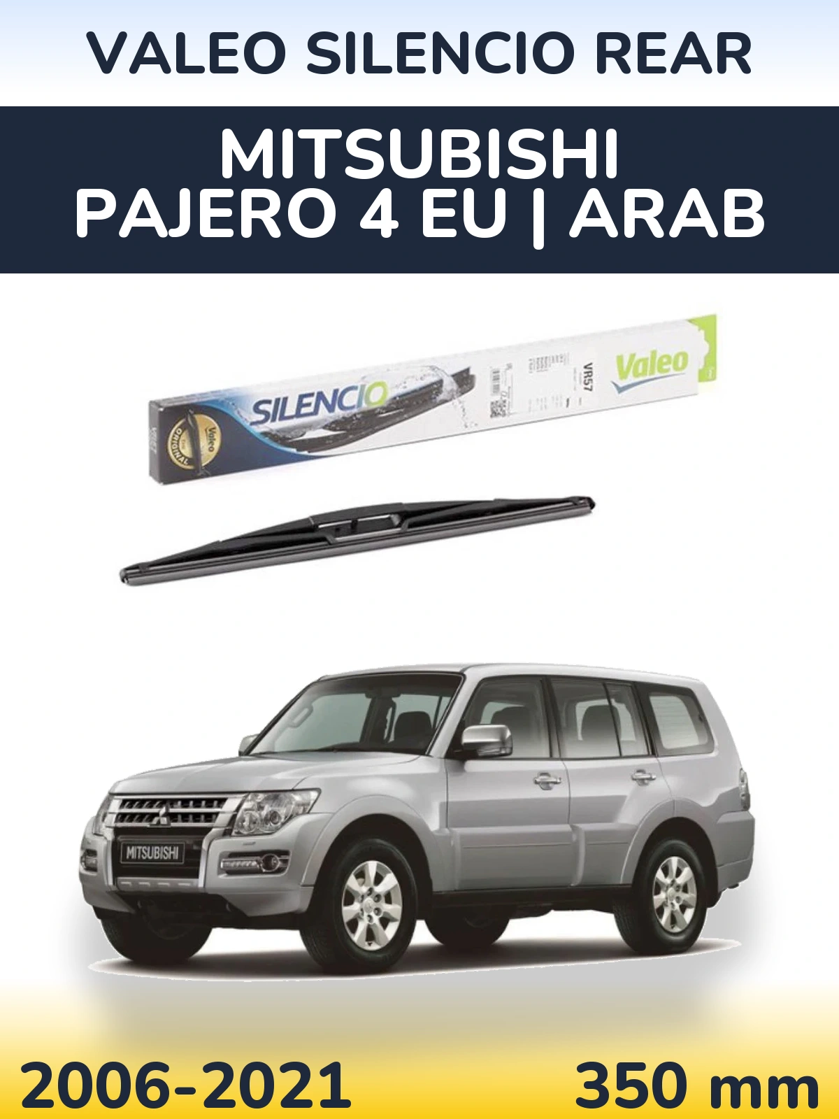 Tylna wycieraczka Valeo Silencio Rear 345 mm do Mitsubishi Pajero 4 EU | Arab 2006-2021