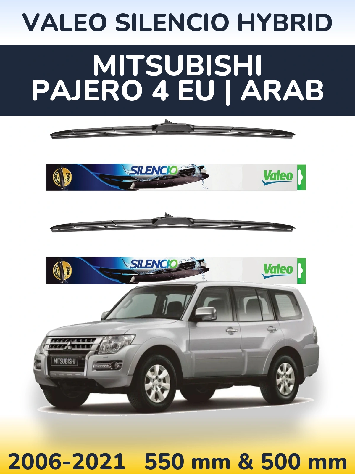 Komplet przednich wycieraczek Valeo Silencio Hybrid 550 & 500 mm do Mitsubishi Pajero 4 EU | Arab 2006-2021
