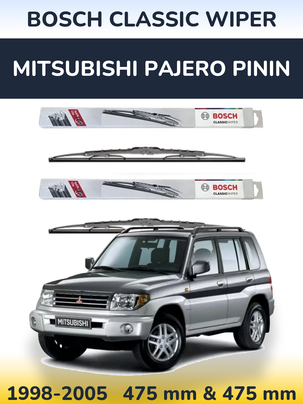 Komplet przednich wycieraczek BOSCH Classic Wiper 475 & 475 mm do Mitsubishi Pajero Pinin 1998-2005