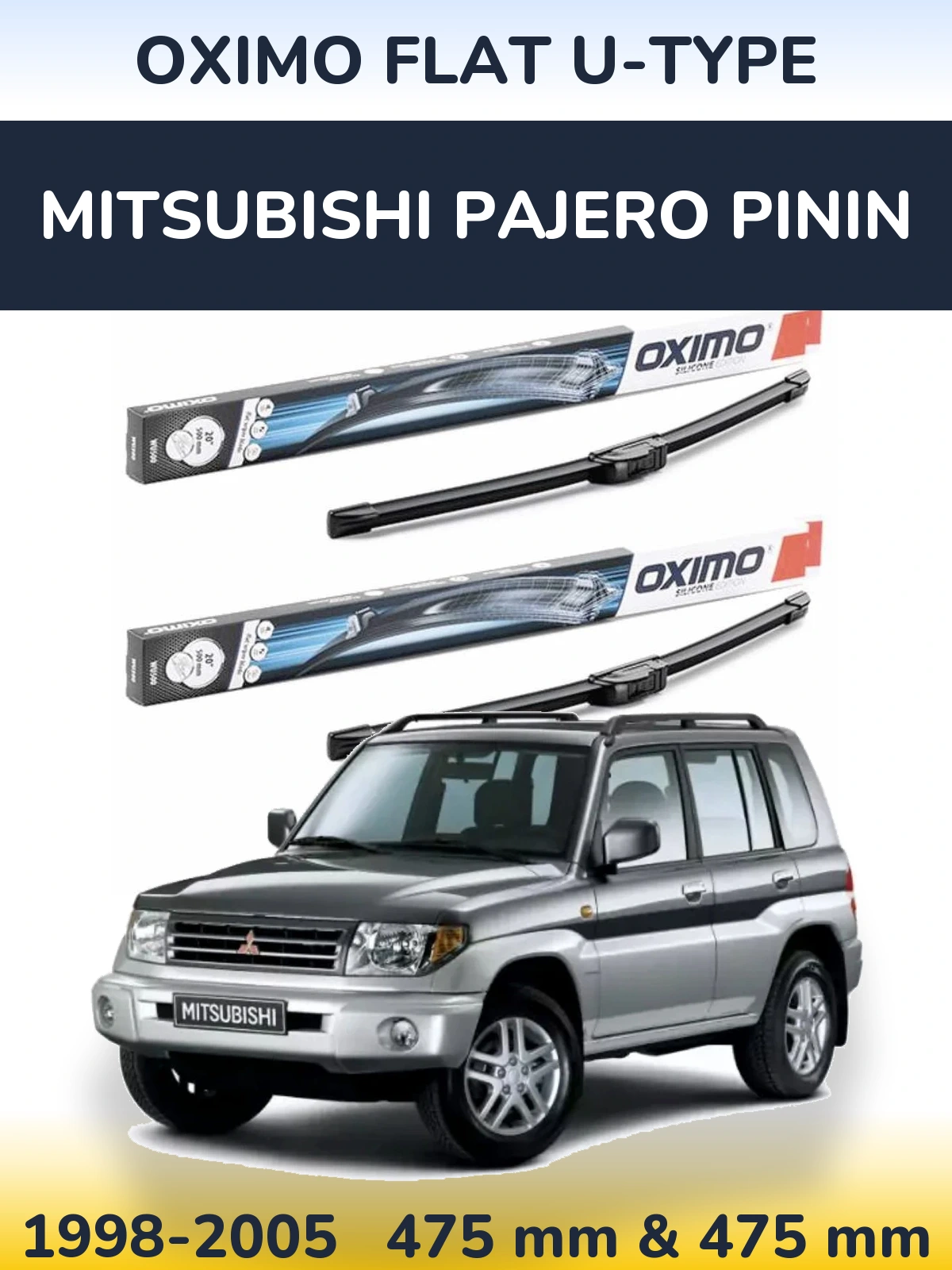 Komplet przednich wycieraczek Oximo Flat U-type 475 & 475 mm do Mitsubishi Pajero Pinin 1998-2005