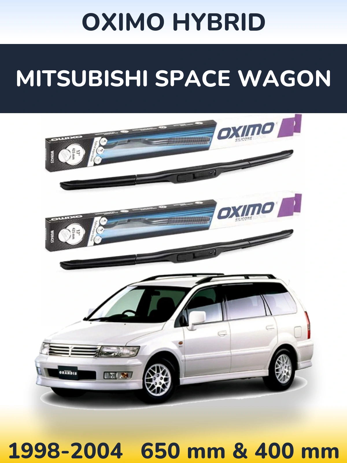 Комплект передніх щіток Oximo Hybrid 650 & 400 мм для Mitsubishi Space Wagon 1998-2004
