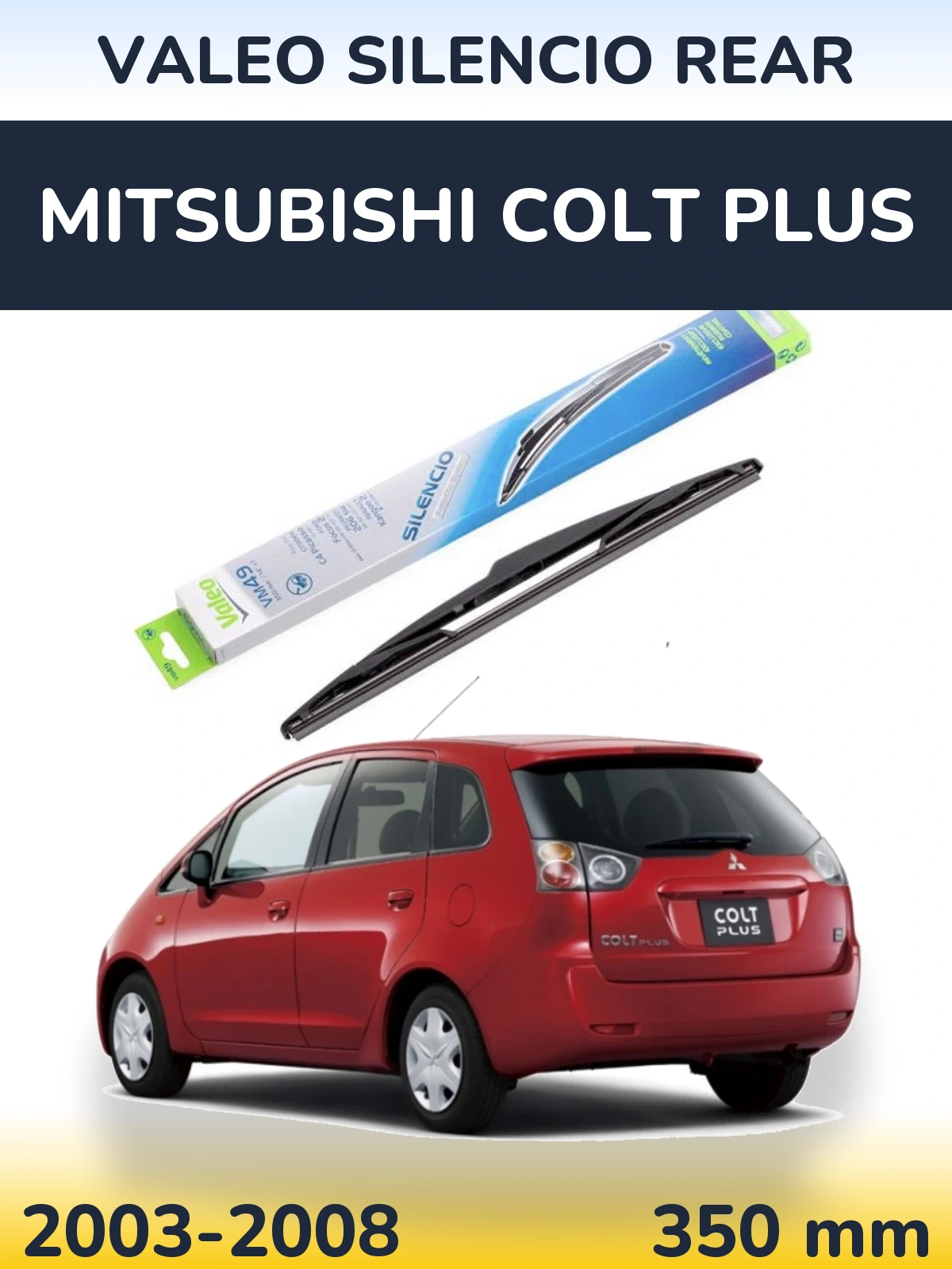 Tylna wycieraczka Valeo Silencio Rear 350 mm do Mitsubishi Colt Plus 2003-2008