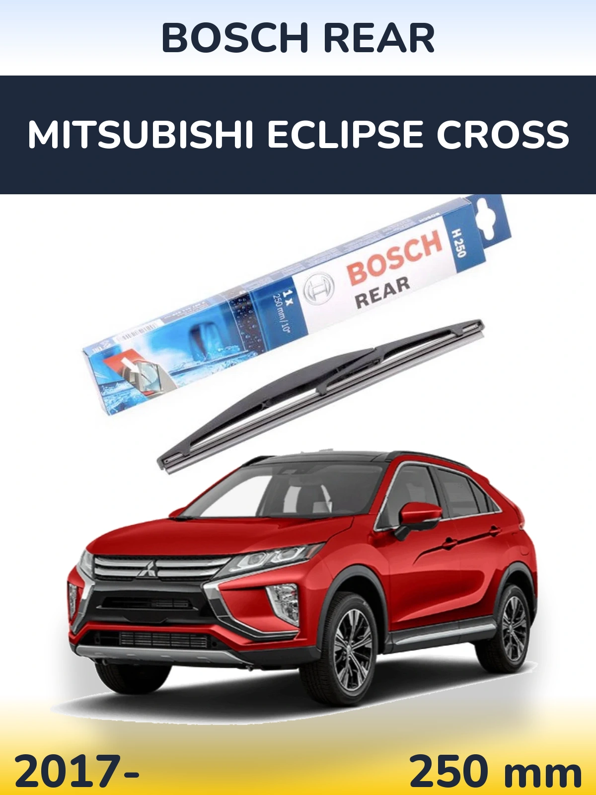 Tylna wycieraczka BOSCH Rear 250 mm do Mitsubishi Eclipse Cross 2017-2026