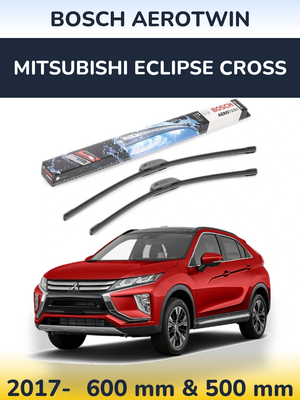 Комплект передніх щіток BOSCH AeroTwin 600 & 500 мм для Mitsubishi Eclipse Cross 2017-2026
