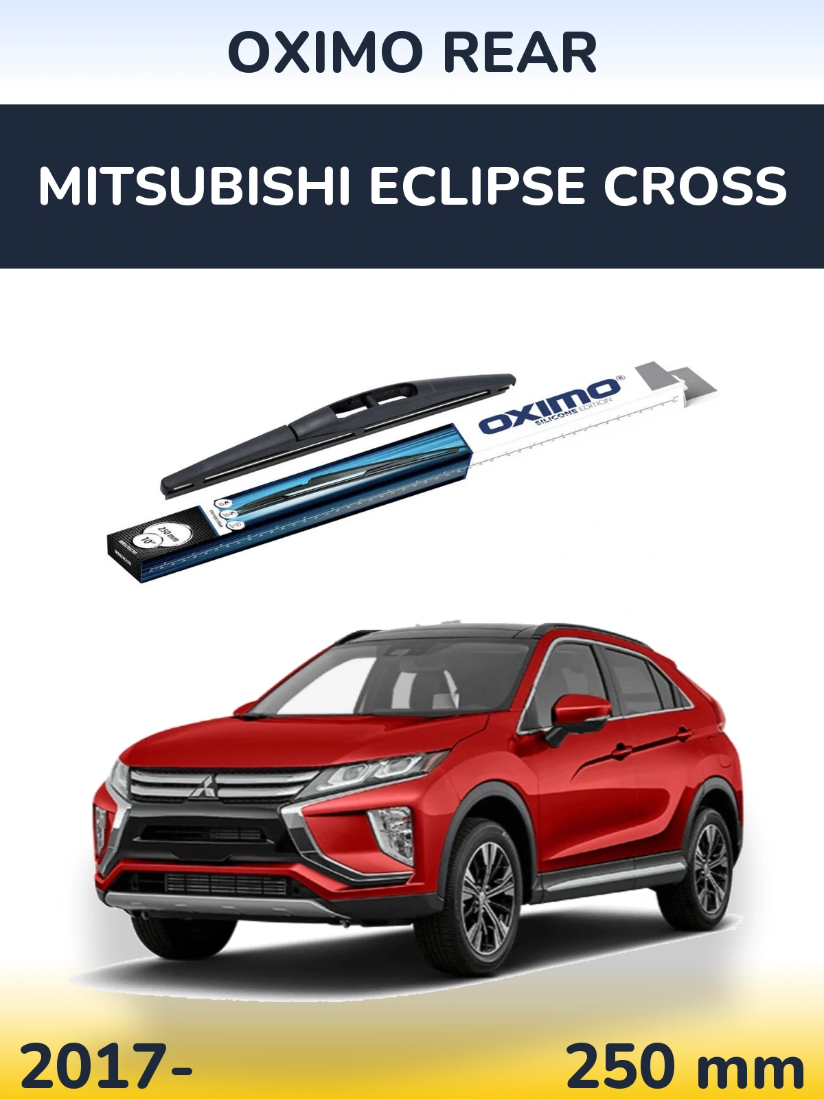 Tylna wycieraczka Oximo Rear 250 mm do Mitsubishi Eclipse Cross 2017-2026