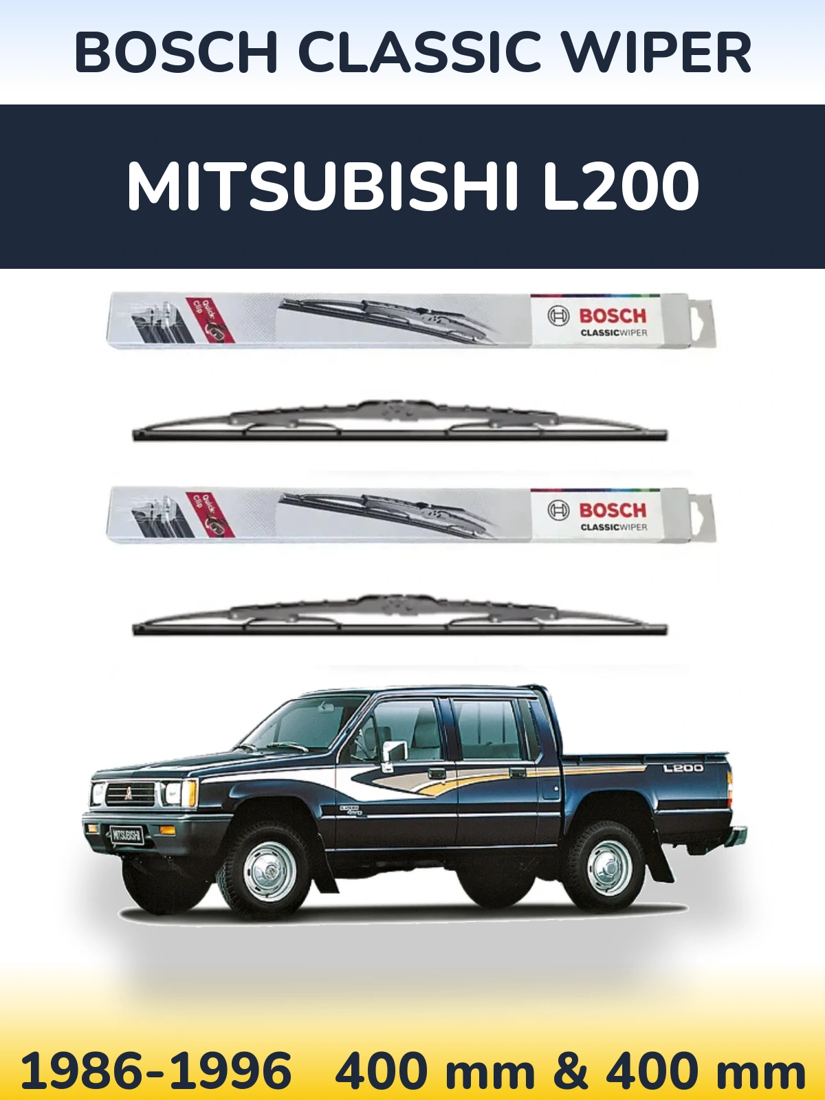 Комплект передніх щіток BOSCH Classic Wiper 400 & 400 мм для Mitsubishi L200 1986-1996