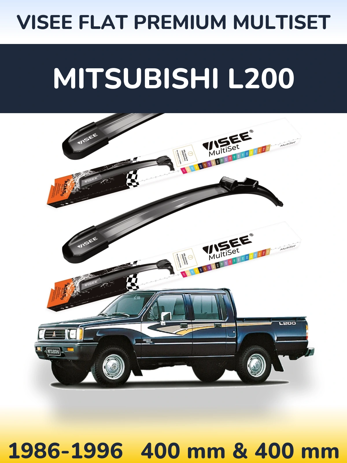Front wiper blade set VISEE FLAT PREMIUM MultiSet 400 & 400 mm for Mitsubishi L200 1986-1996