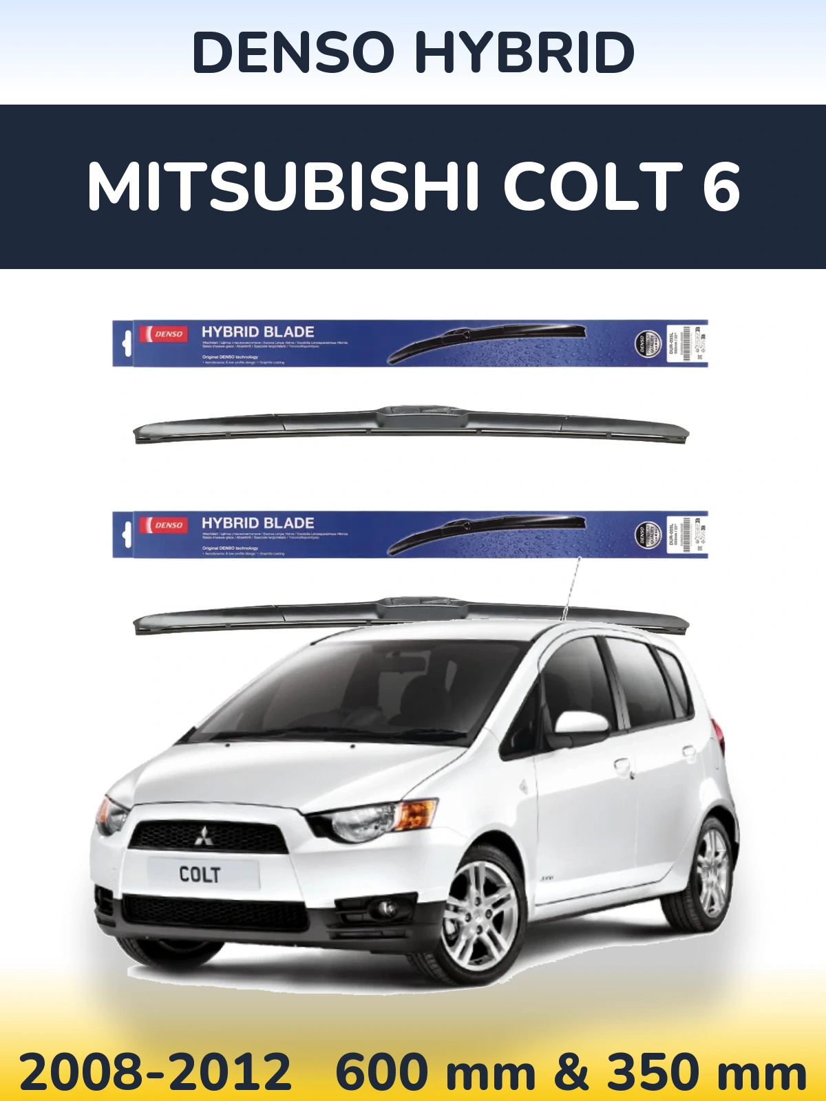 Комплект передних дворников Denso Hybrid 600 & 350 мм для Mitsubishi Colt 6 2008-2012