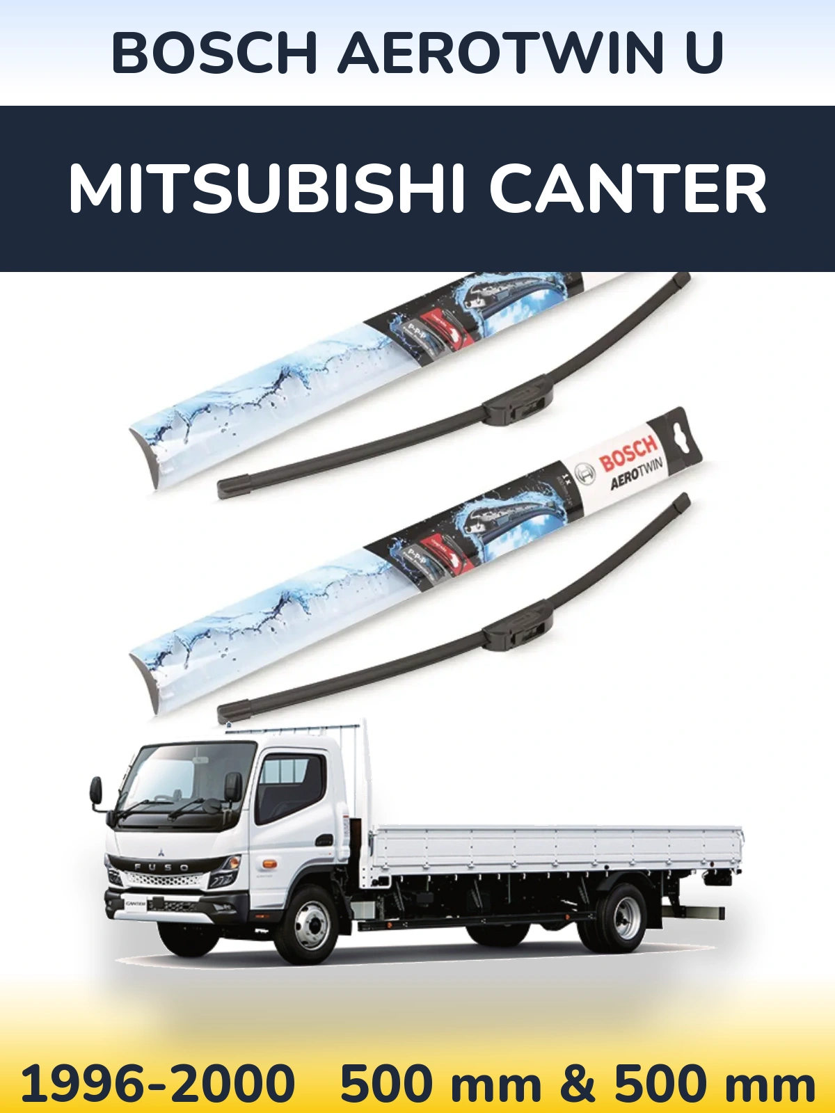 Комплект передніх щіток BOSCH AeroTwin U 500 & 500 мм для Mitsubishi Canter 1996-2000