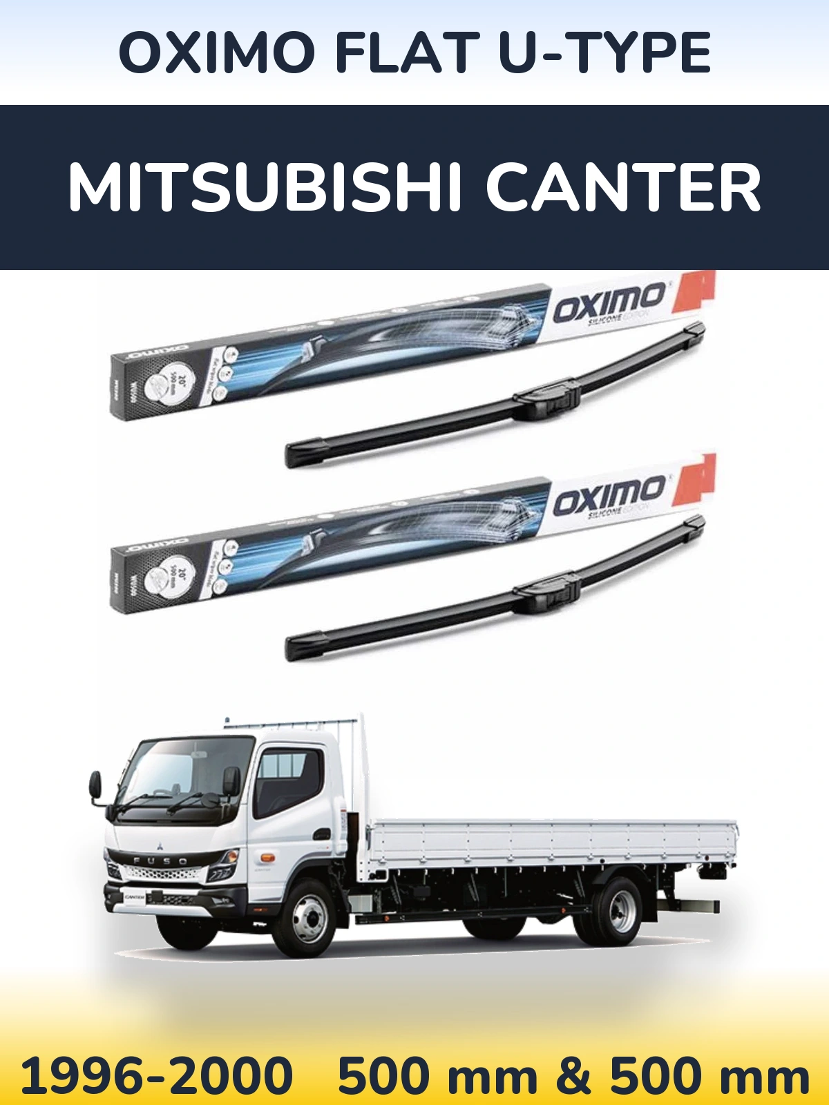 Комплект передніх щіток Oximo Flat U-type 500 & 500 мм для Mitsubishi Canter 1996-2000