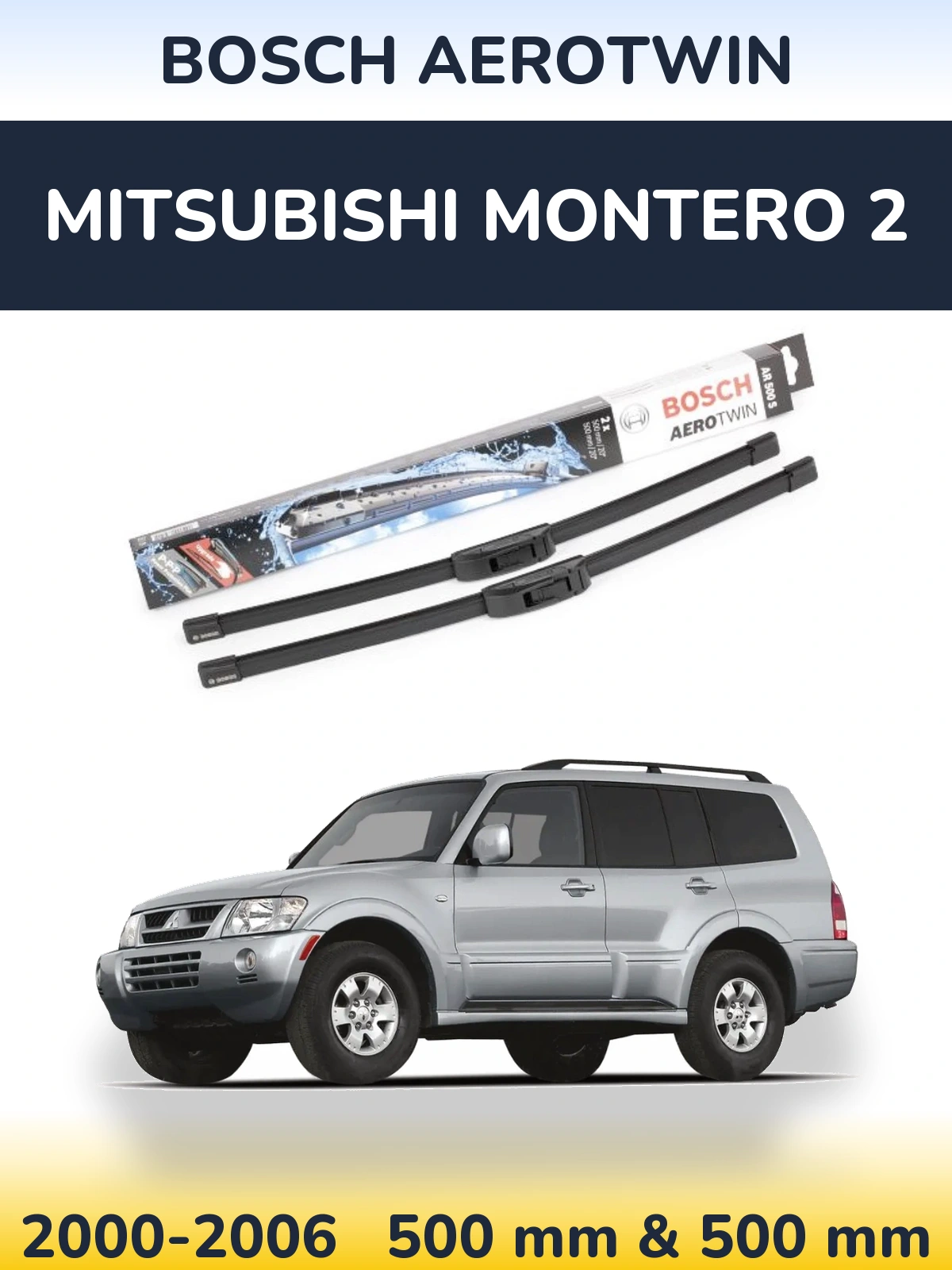 Komplet przednich wycieraczek BOSCH AeroTwin 500 & 500 mm do Mitsubishi Montero 2 2000-2006