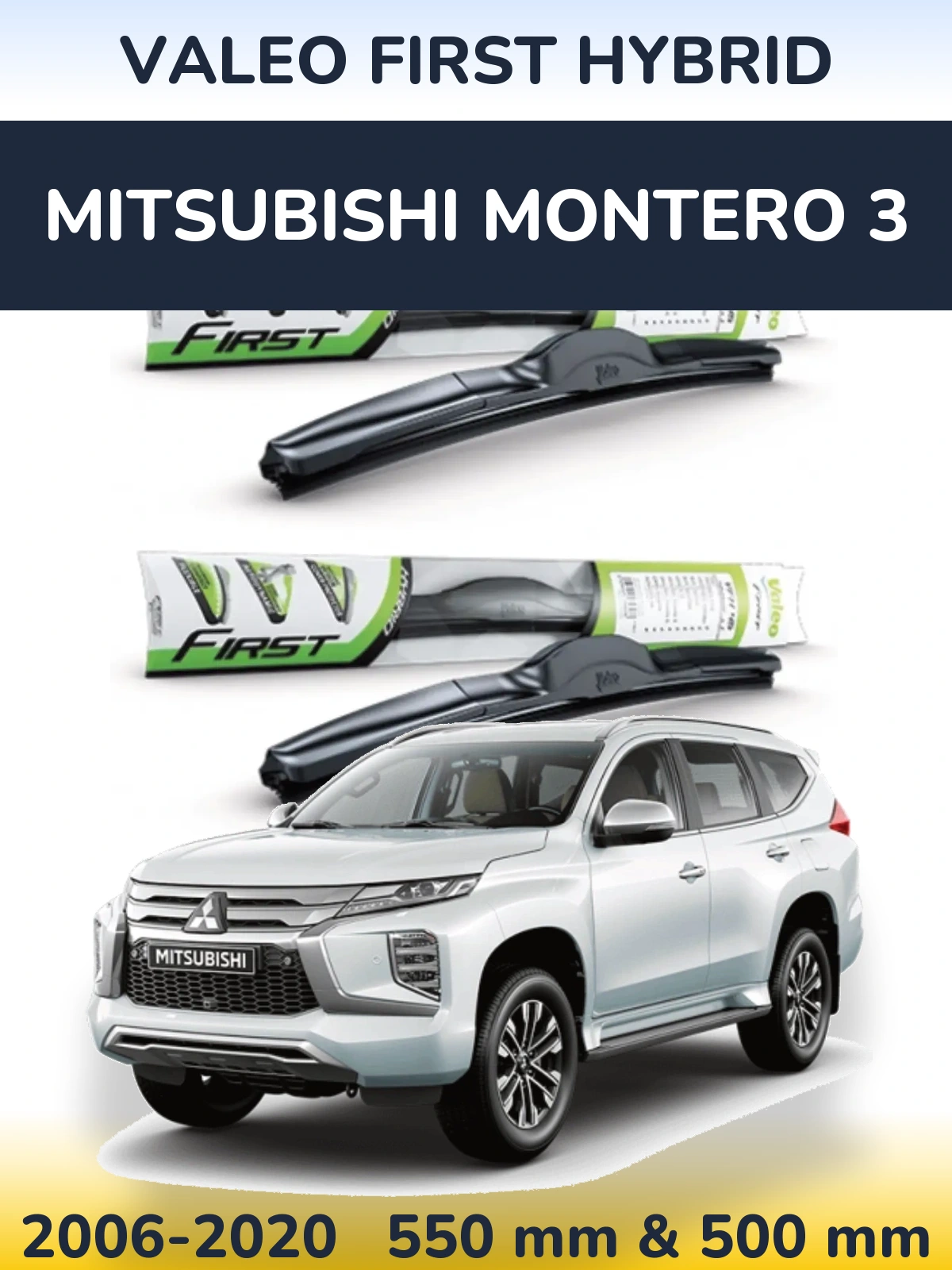 Komplet przednich wycieraczek Valeo First Hybrid 550 & 500 mm do Mitsubishi Montero 3 2006-2020
