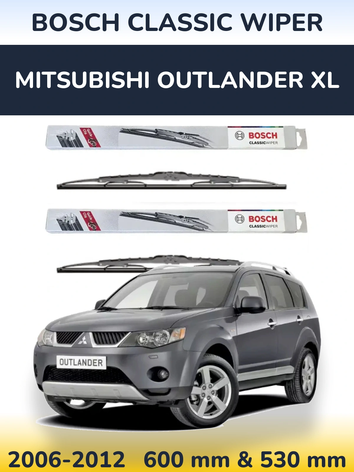 Комплект передних дворников BOSCH Classic Wiper 600 & 530 мм для Mitsubishi Outlander XL 2006-2012