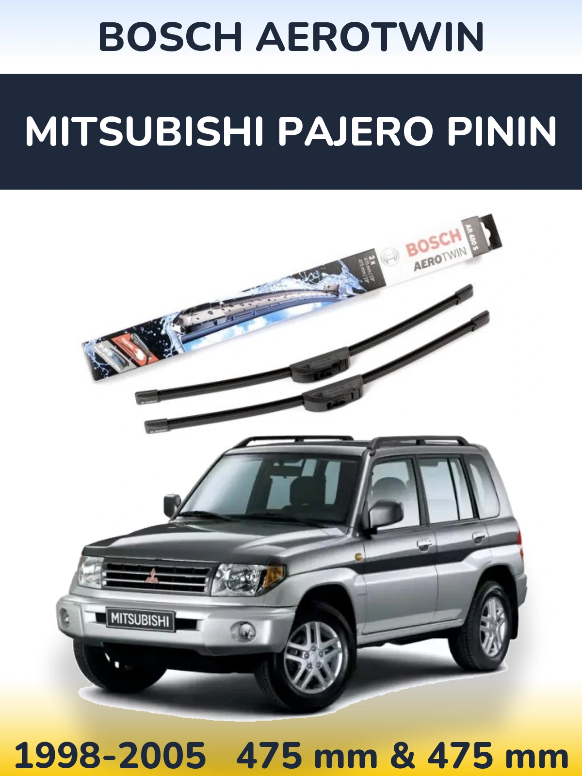 Front wiper blade set BOSCH AeroTwin 475 & 475 mm for Mitsubishi Pajero Pinin 1998-2005