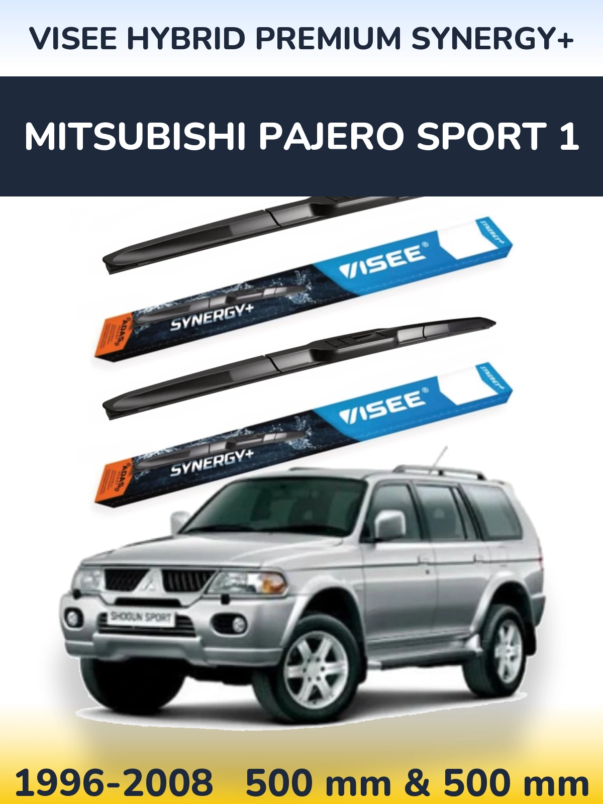 Komplet przednich wycieraczek VISEE HYBRID PREMIUM SYNERGY+ 500 & 500 mm do Mitsubishi Pajero Sport 1 1996-2008