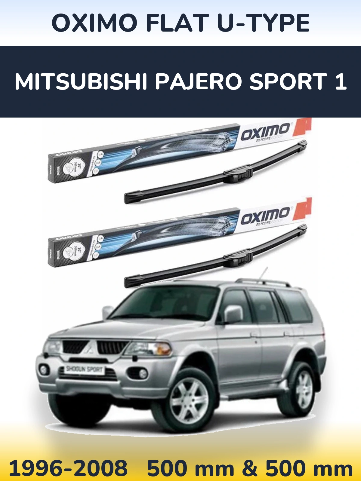 Komplet przednich wycieraczek Oximo Flat U-type 500 & 500 mm do Mitsubishi Pajero Sport 1 1996-2008