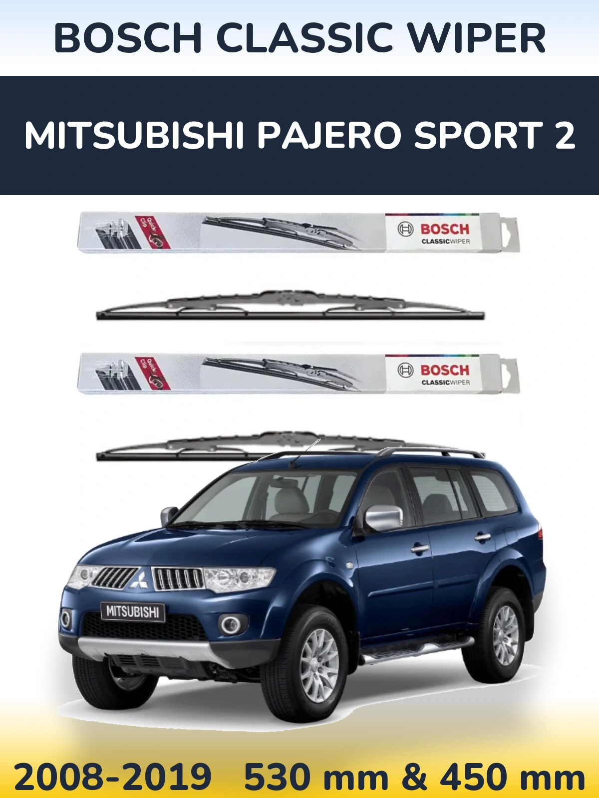 Komplet przednich wycieraczek BOSCH Classic Wiper 530 & 450 mm do Mitsubishi Pajero Sport 2 2008-2019