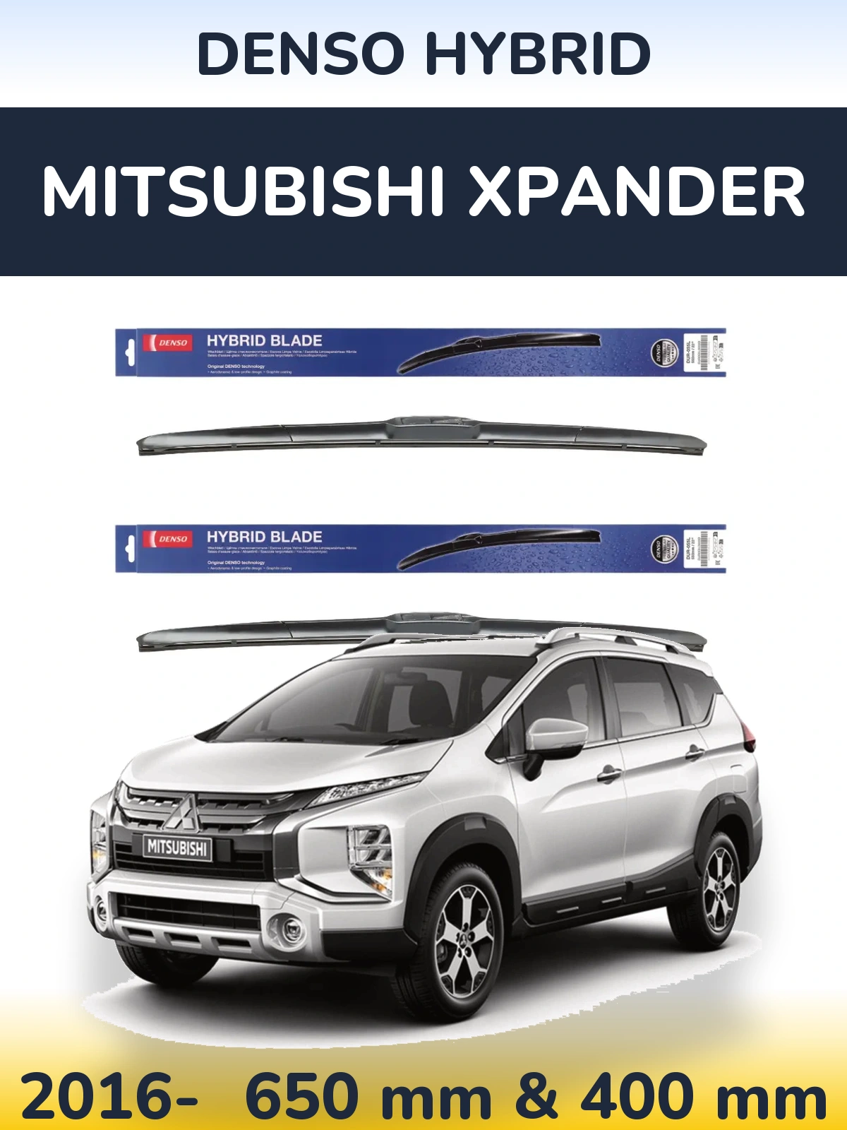 Комплект передніх щіток Denso Hybrid 650 & 400 мм для Mitsubishi Xpander 2016-2026