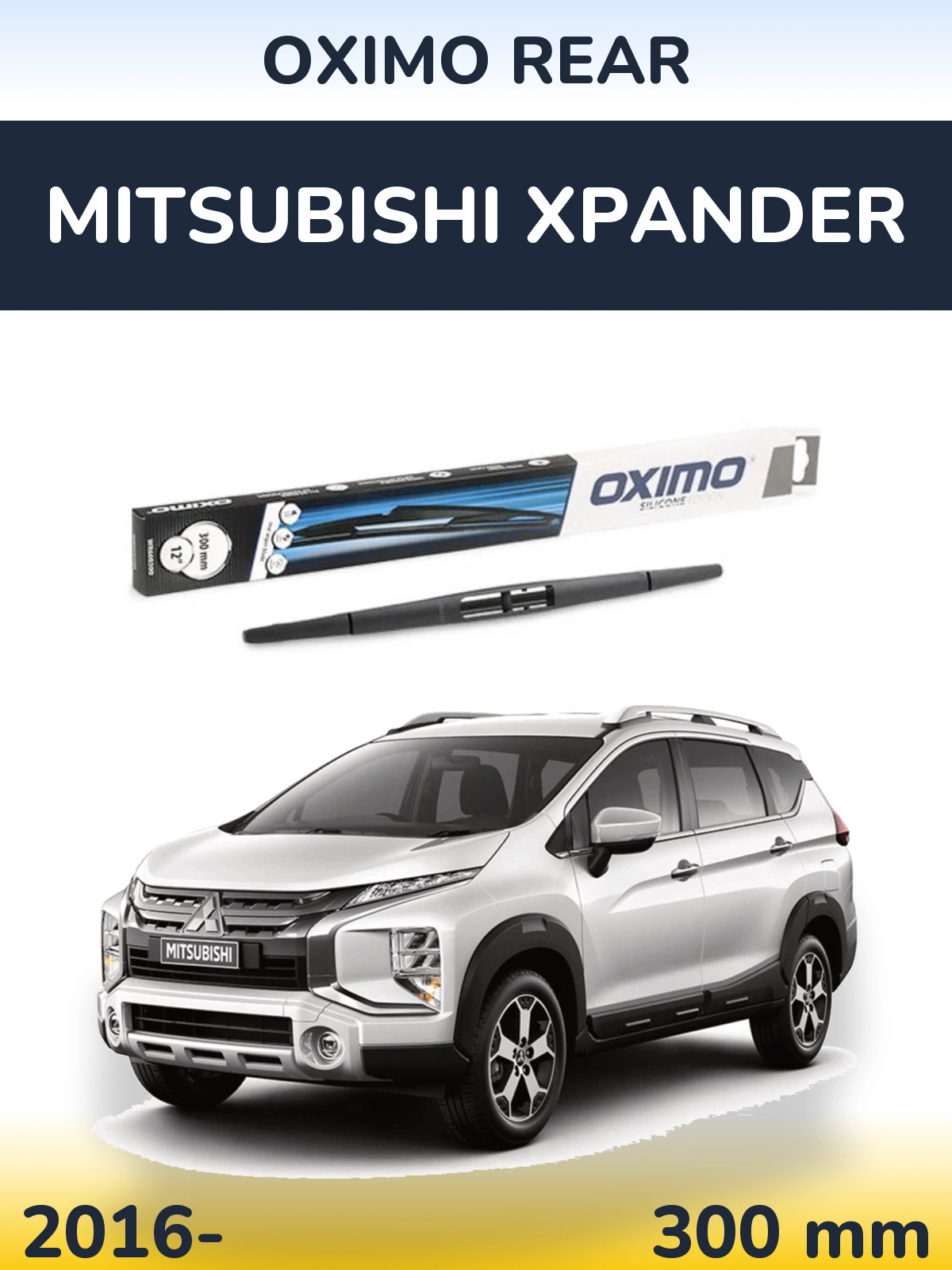 Rear wiper blade Oximo Rear 300 mm for Mitsubishi Xpander 2016-2026