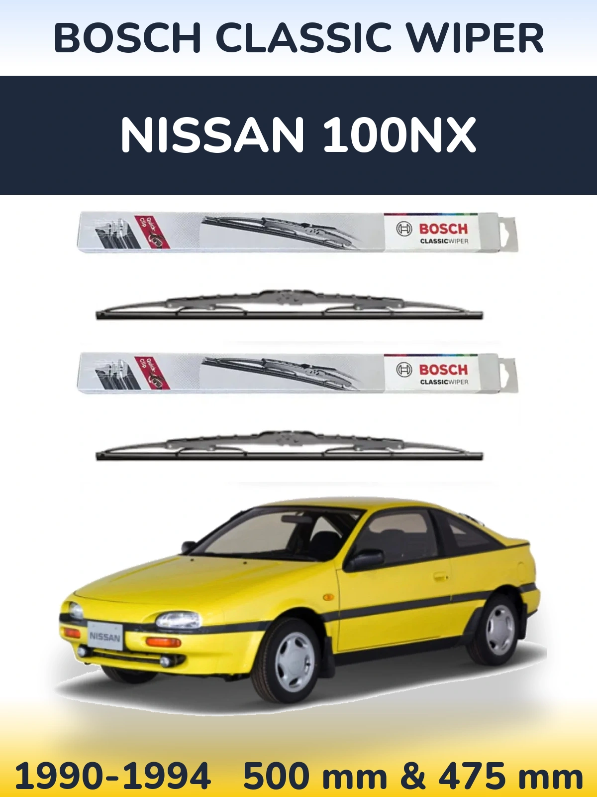 Komplet przednich wycieraczek BOSCH Classic Wiper 500 & 475 mm do Nissan 100NX 1990-1994