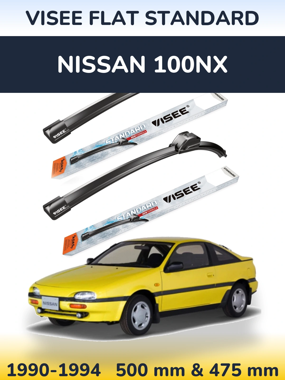 Komplet przednich wycieraczek VISEE FLAT STANDARD 500 & 475 mm do Nissan 100NX 1990-1994