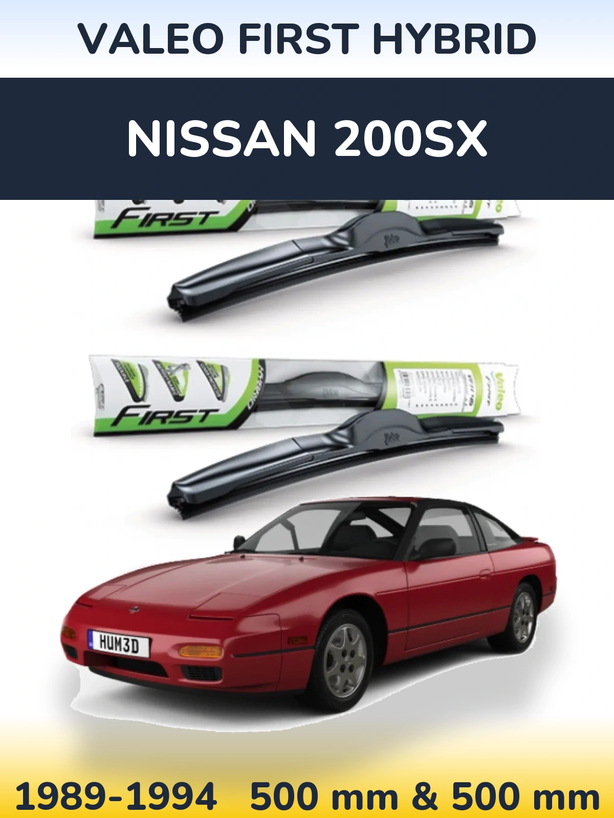 Komplet przednich wycieraczek Valeo First Hybrid 500 & 500 mm do Nissan 200SX 1989-1994