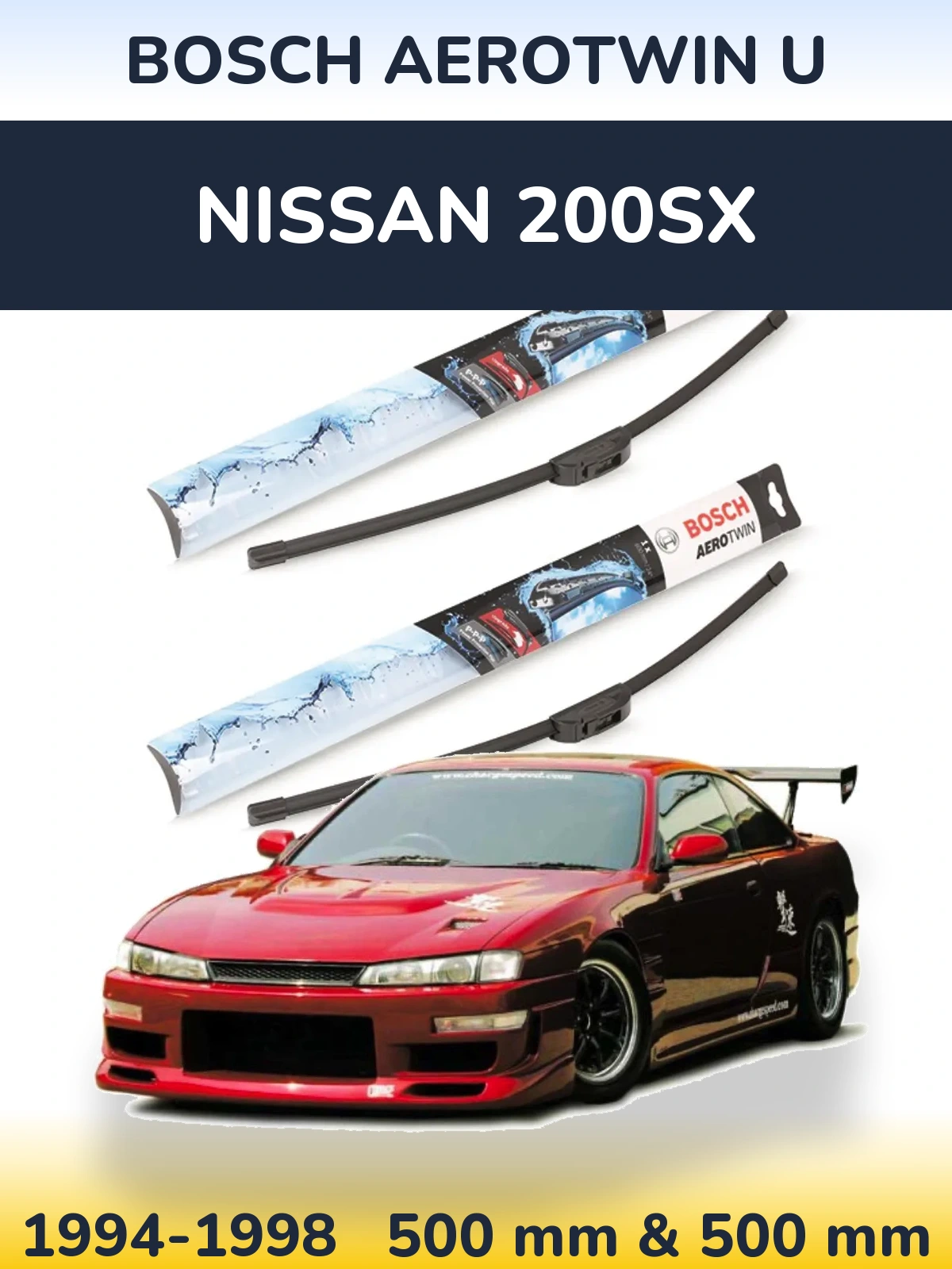 Komplet przednich wycieraczek BOSCH AeroTwin U 500 & 500 mm do Nissan 200SX 1994-1998