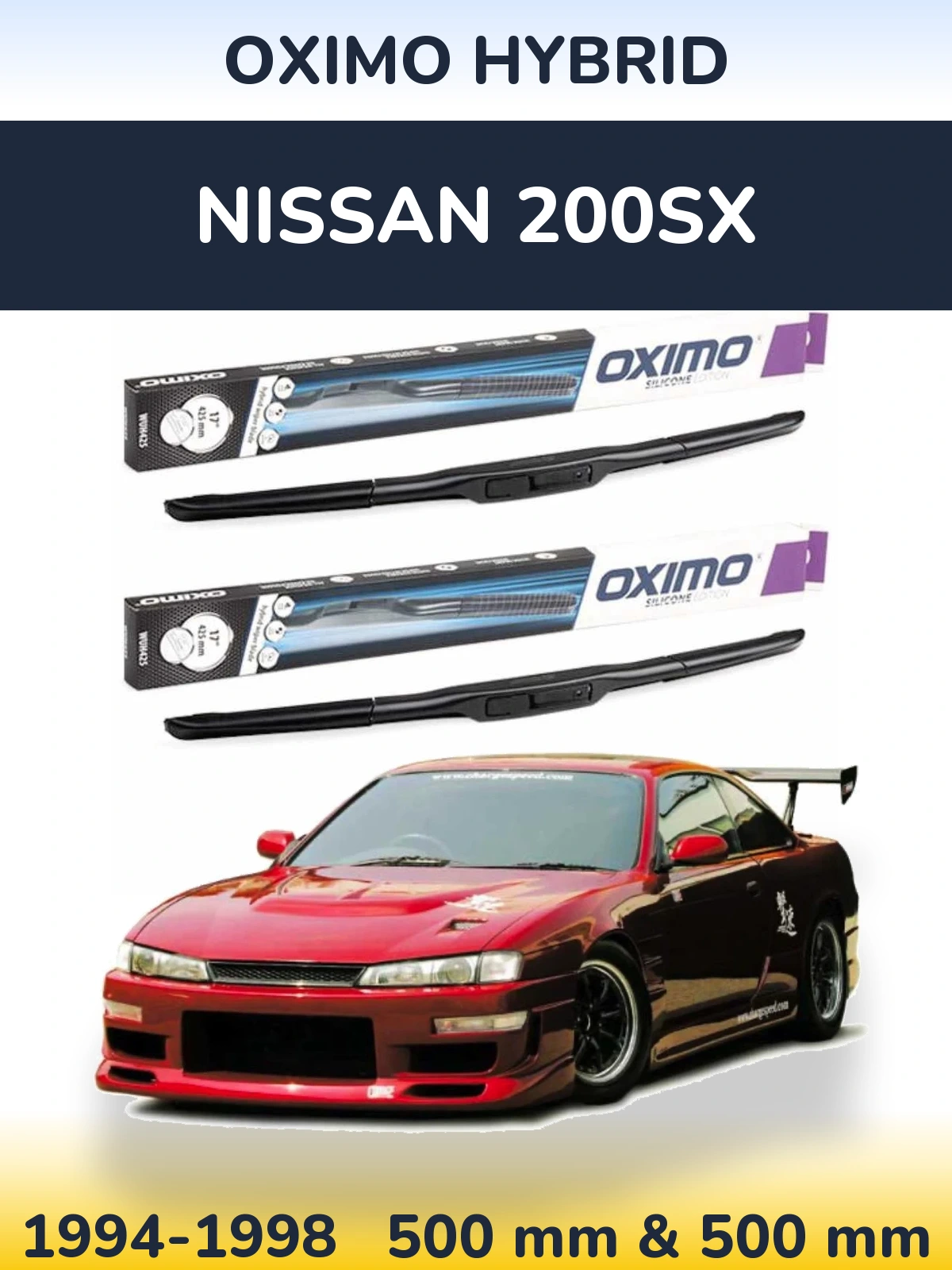 Komplet przednich wycieraczek Oximo Hybrid 500 & 500 mm do Nissan 200SX 1994-1998