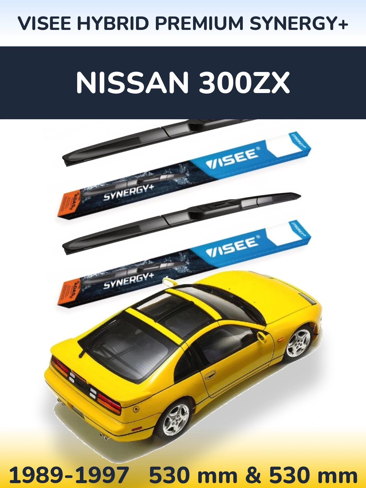 Front wiper blade set VISEE HYBRID PREMIUM SYNERGY+ 530 & 530 mm for Nissan 300ZX 1989-1997