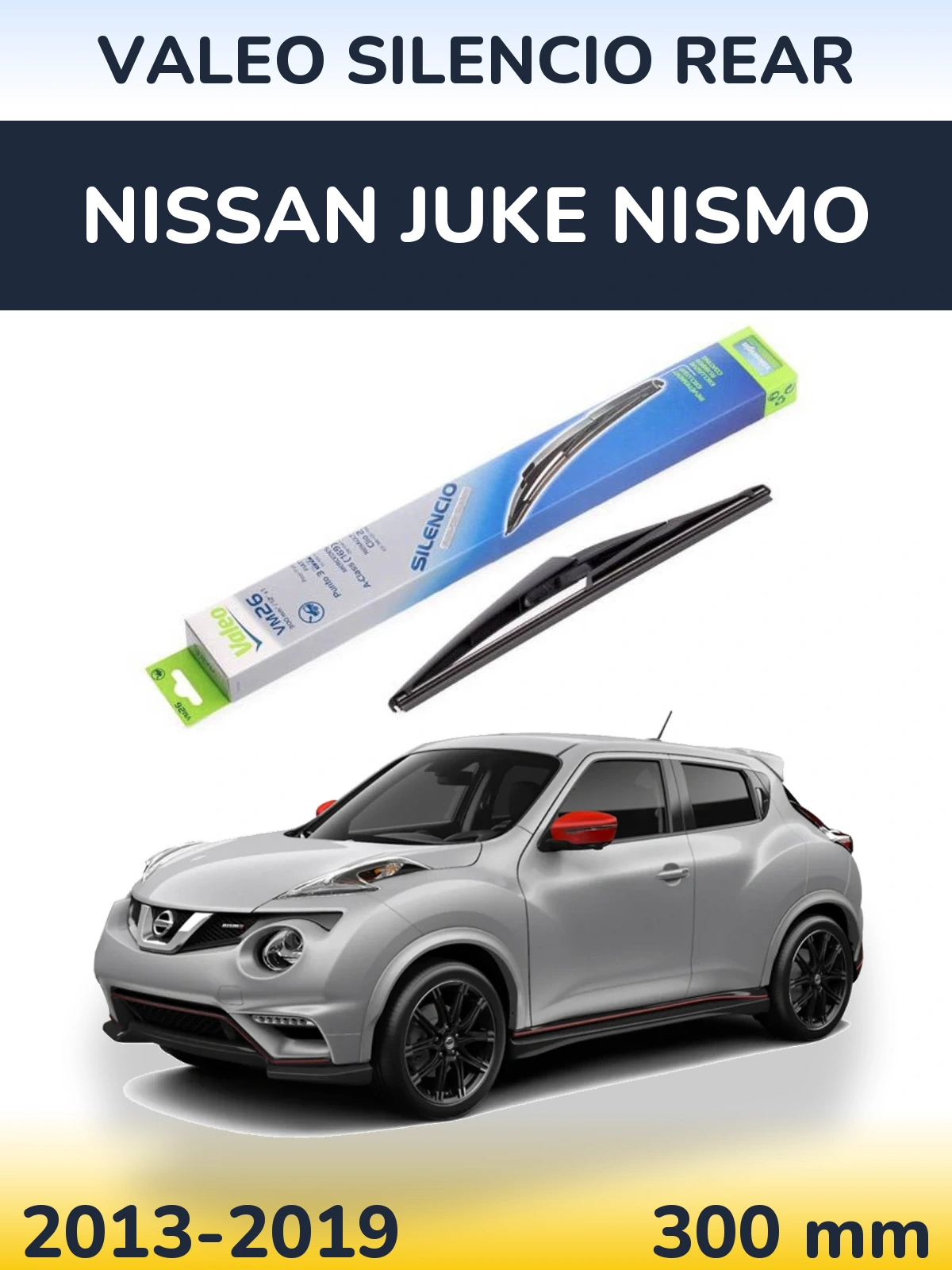 Задний дворник Valeo Silencio Rear 300 мм для Nissan Juke Nismo 2013-2019