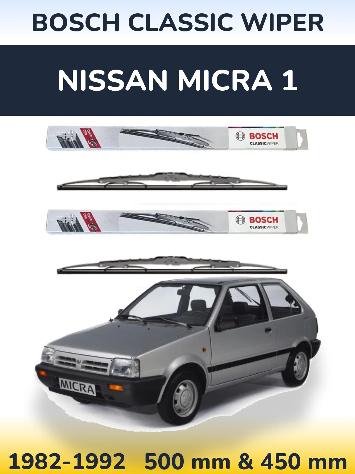 Komplet przednich wycieraczek BOSCH Classic Wiper 500 & 450 mm do Nissan Micra 1 1982-1992